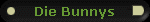 Die Bunnys